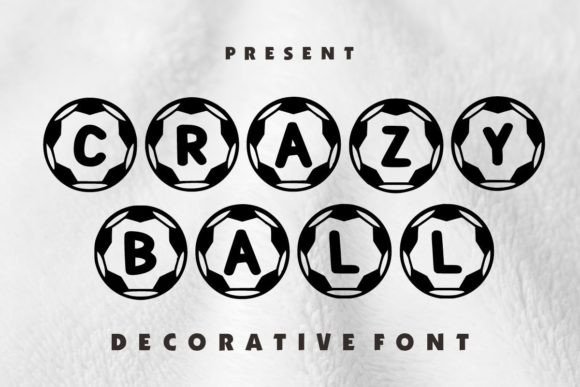 Crazy Ball Font: A Decorative Typeface for Sports Editorial Design